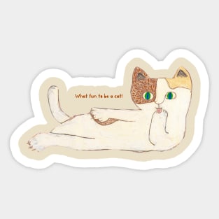 What fun to be a cat? Looks like child's drawing. Through children's eyes Sticker